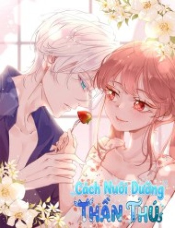 Cách Nuôi Dưỡng Thần Thú