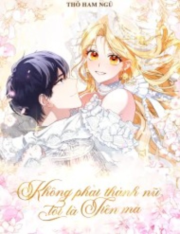 Không Phải Thánh Nữ, Tôi Là Tiên Mà